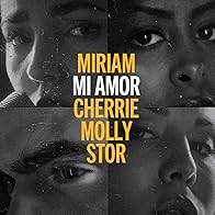 Primary photo for Miriam Bryant Feat. Cherrie, Molly Sandén, Stor: Mi Amor (Blåmärkshårt) Primary photo for Miriam Bryant Feat. Cherrie, Molly Sandén, Stor: Mi Amor (Blåmärkshårt)