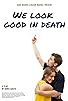 Primary photo for We Look Good in Death Primary photo for We Look Good in Death