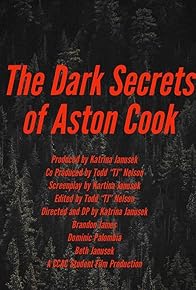 Primary photo for The Dark Secrets of Aston Cook