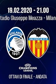 Primary photo for Round of 16 1st. Leg: Atalanta vs. Valencia