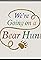 We're Going on a Bear Hunt Extended Material's primary photo
