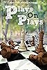 Primary photo for Plays on Plays Primary photo for Plays on Plays