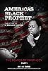 Primary photo for America's Black Prophet Primary photo for America's Black Prophet