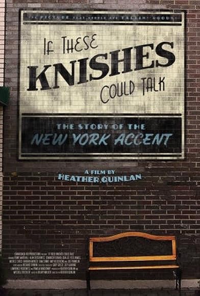 Primary photo for If These Knishes Could Talk: The Story of the NY Accent Primary photo for If These Knishes Could Talk: The Story of the NY Accent