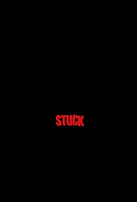 Primary photo for Stuck
