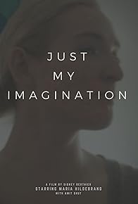 Primary photo for Just My Imagination