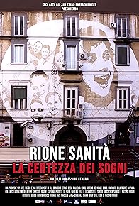 Primary photo for Rione Sanità, la certezza dei sogni