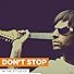 Primary photo for No Authority: Don't Stop Primary photo for No Authority: Don't Stop