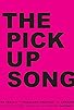 Primary photo for The Pick Up Song