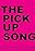 The Pick Up Song