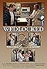 Primary photo for Wedlocked