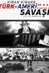 Primary photo for Kiran kirana: Türk-Amerikan savasi