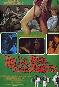 Primary photo for Haz la loca... no la guerra Primary photo for Haz la loca... no la guerra