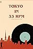 Primary photo for Tokyo in 33 RPM