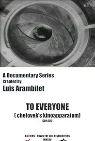 Primary photo for To Everyone: Chelovek's Kinoapparatom