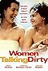 Primary photo for Women Talking Dirty Primary photo for Women Talking Dirty