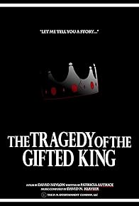 Primary photo for The Tragedy of the Gifted King