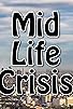 Primary photo for Mid Life Crisis Primary photo for Mid Life Crisis