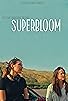 Primary photo for Superbloom