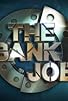 Primary photo for The Bank Job Primary photo for The Bank Job