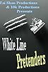 Primary photo for White Line Pretenders Primary photo for White Line Pretenders