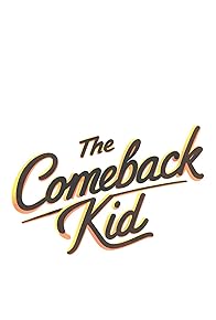 Primary photo for The Comeback Kid