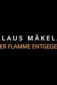 Primary photo for Klaus Mäkelä, vers la flamme