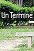 Primary photo for Un Termine Primary photo for Un Termine