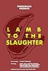 Primary photo for Lamb to the Slaughter Primary photo for Lamb to the Slaughter