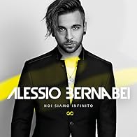 Primary photo for Alessio Bernabei: Noi siamo infinito