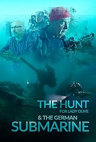 Primary photo for The Hunt for Lady Olive & the German Submarine