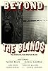 Primary photo for Beyond the Blinds Primary photo for Beyond the Blinds