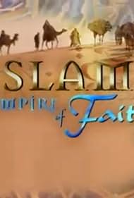 Islam: Empire of Faith (TV Mini Series 2001) - IMDb