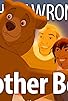 Primary photo for Everything Wrong With Brother Bear in 15 Minutes or Less Primary photo for Everything Wrong With Brother Bear in 15 Minutes or Less