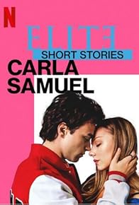 Primary photo for Elite Short Stories: Carla Samuel Primary photo for Elite Short Stories: Carla Samuel