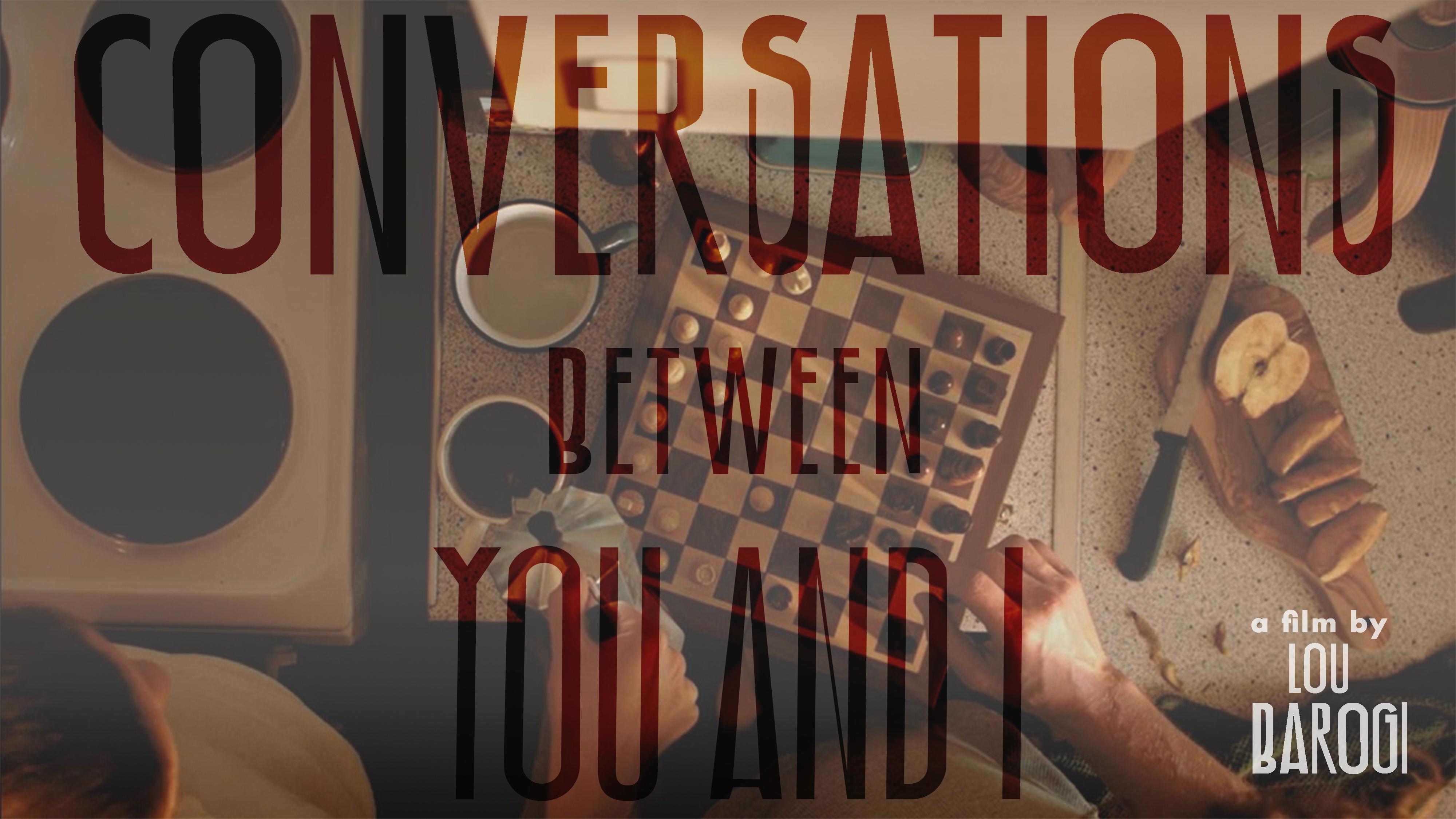 Conversations Between You and I