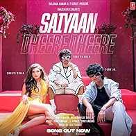 Primary photo for Tony Kakkar, Neha Kakkar & Tony Jr: Saiyaan Dheere Dheere Primary photo for Tony Kakkar, Neha Kakkar & Tony Jr: Saiyaan Dheere Dheere