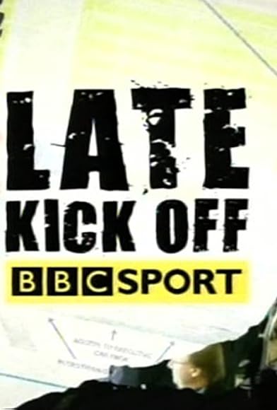 Primary photo for Late Kick Off South Primary photo for Late Kick Off South
