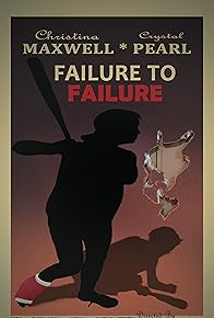 Primary photo for Failure to Failure