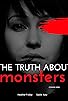 Primary photo for The Truth About Monsters
