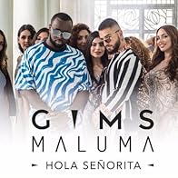 Primary photo for Gims & Maluma: Hola Señorita (Maria)