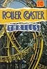 Primary photo for Roller Coaster Thrills