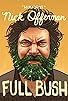 Primary photo for Nick Offerman: Full Bush Primary photo for Nick Offerman: Full Bush