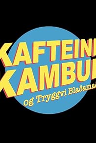 Primary photo for Kafteinn Kambur & Tryggvi Blaðamaður Primary photo for Kafteinn Kambur & Tryggvi Blaðamaður