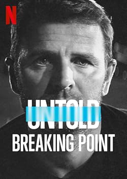 Poster of Untold: Breaking Point