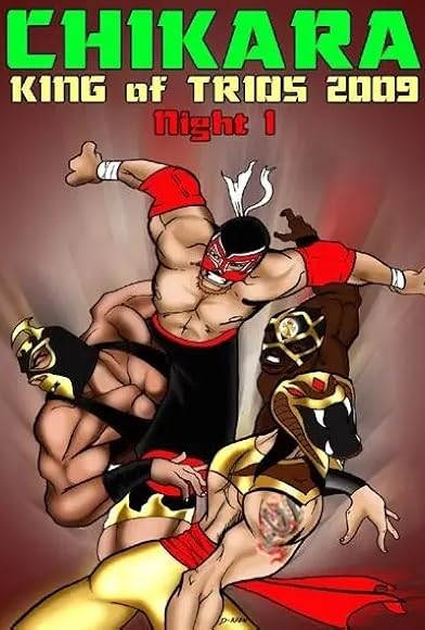 Primary photo for Chikara: King of Trios 2009 - Night I Primary photo for Chikara: King of Trios 2009 - Night I