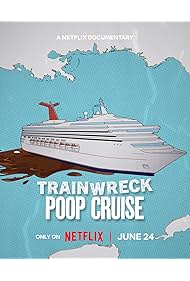 Trainwreck: Poop Cruise (2025)