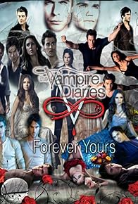 Primary photo for The Vampire Diaries: Forever Yours Primary photo for The Vampire Diaries: Forever Yours