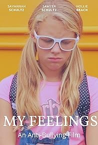Primary photo for My Feelings - An Anti-Bullying Film