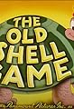 The Old Shell Game's primary photo